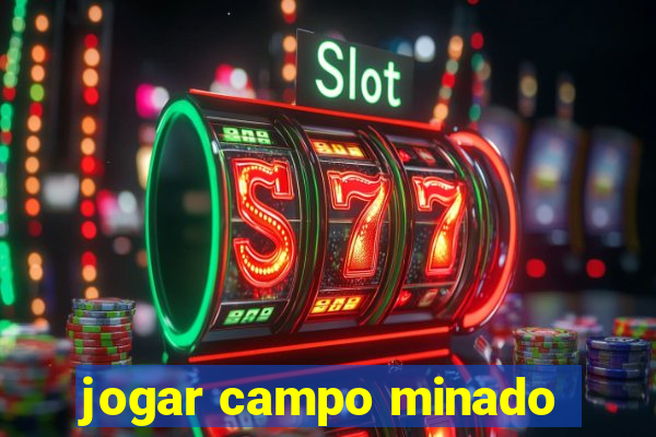 jogar campo minado